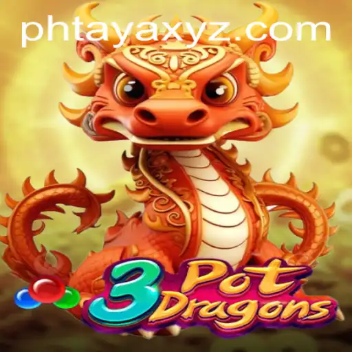 Unveiling 3PotDragons: An Immersive Experience with PHTAYA