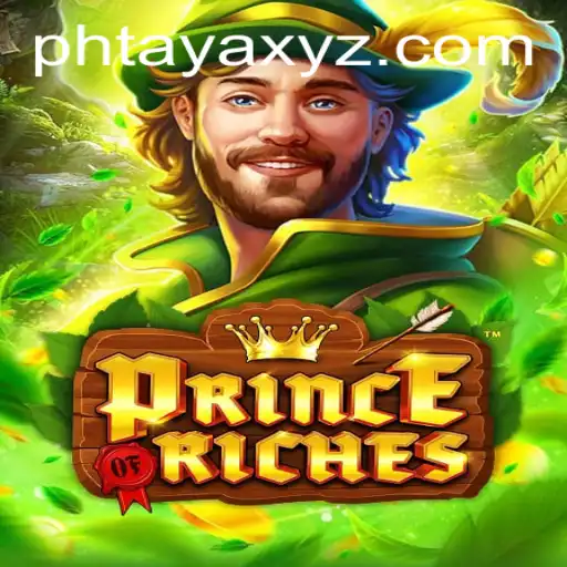 PrinceOfRiches: Unveiling the Enchanting Realm of Wealth and Adventure